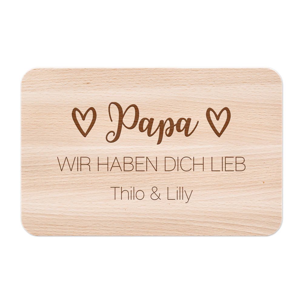 Frühstücksbrettchen personalisiert - PAPA Wir haben dich lieb - wunderwunsch